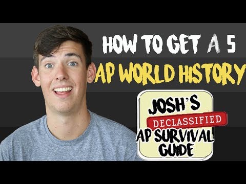 AP WORLD HISTORY: HOW TO GET A 5
